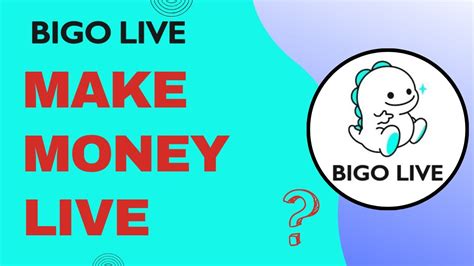 can you make money on bigo|How to Make Money on Bigo Live in 2024: 6 Steps for Beginners.